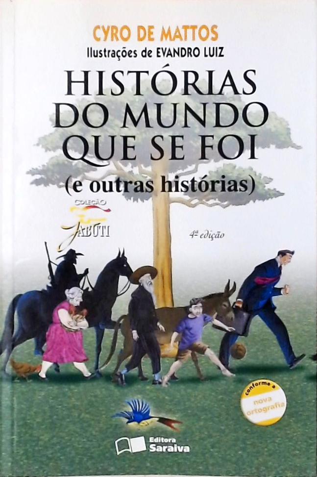 Histórias Do Mundo Que Se Foi