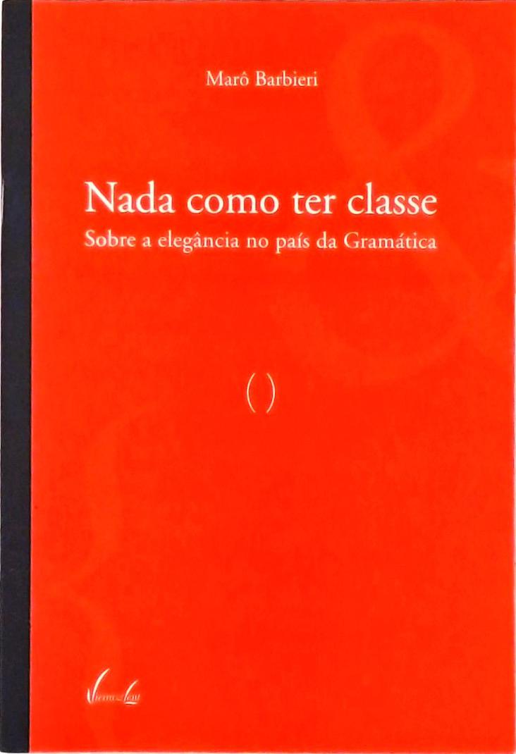 Nada Como Ter Classe