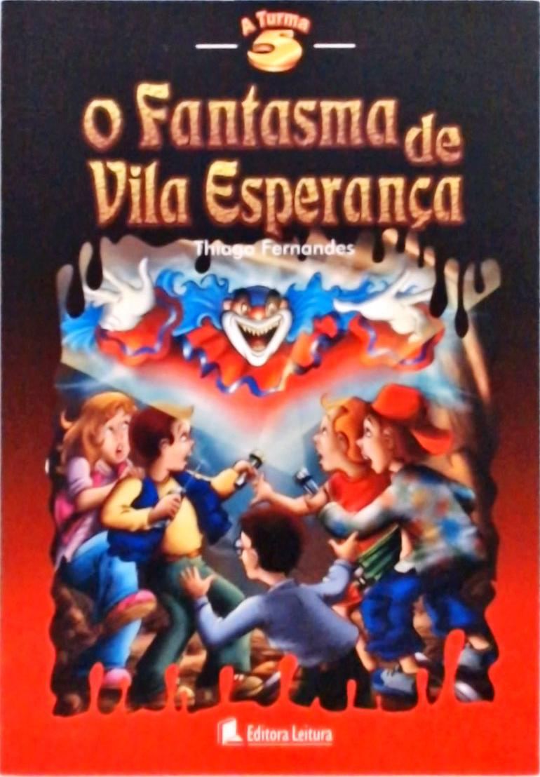 O Fantasma De Vila Esperança