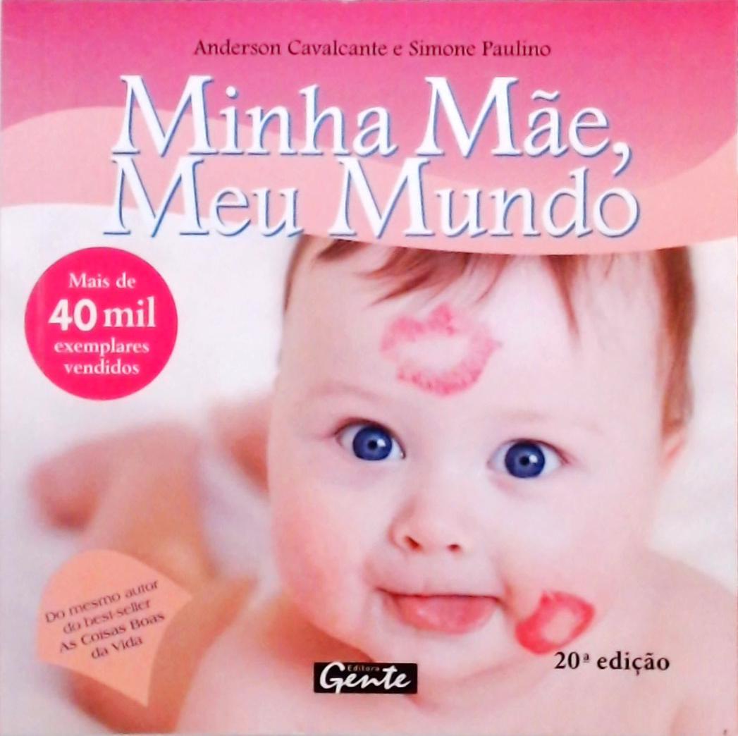 Minha Mãe, Meu Mundo