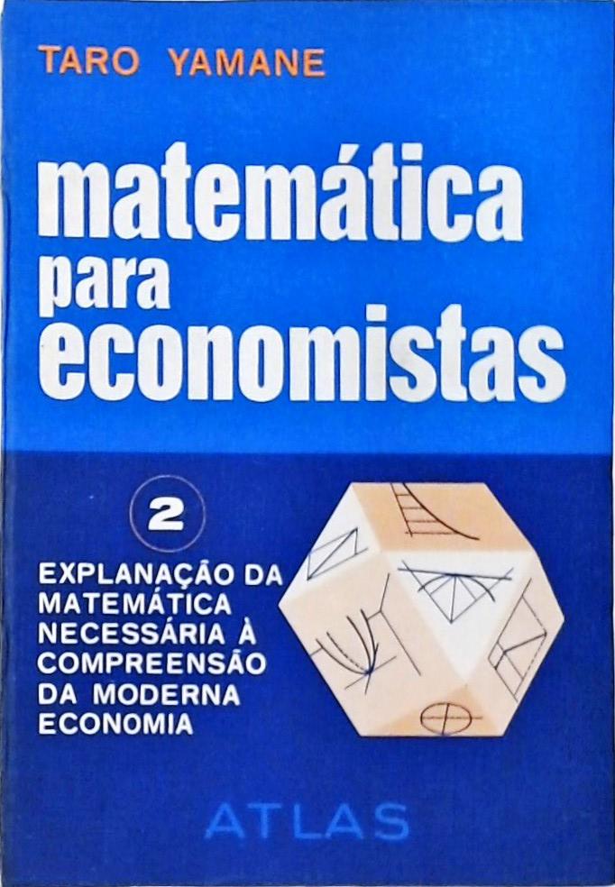 Matemática para Economistas Vol. 2