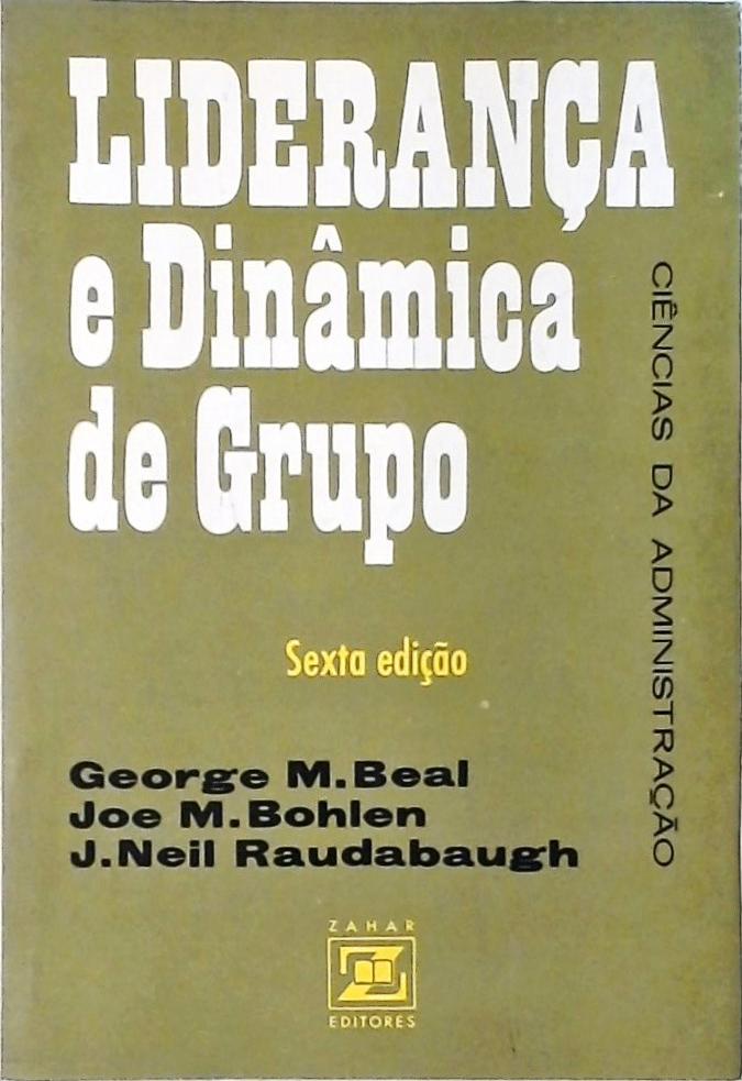 Liderança e Dinâmica de Grupo