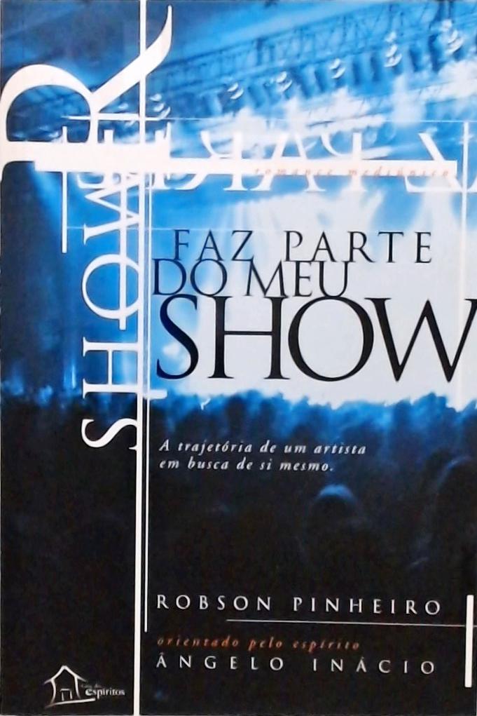 Faz Parte Do Meu Show