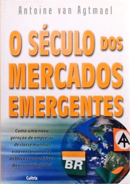 O Século Dos Mercados Emergentes