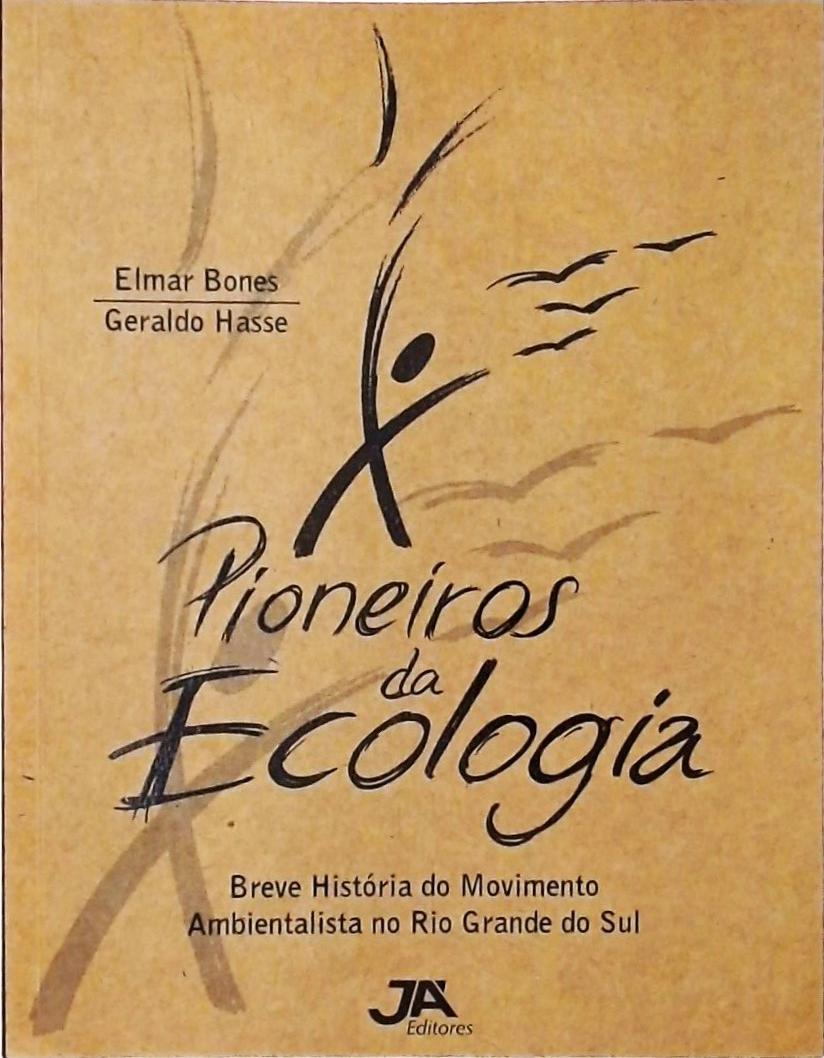 Pioneiros Da Ecologia