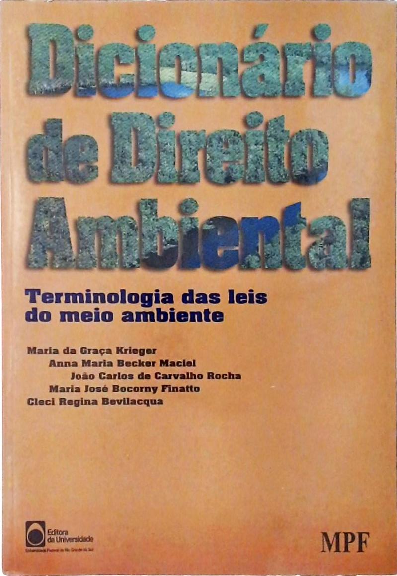 Dicionário de Direito Ambiental - Terminologia das Leis do Meio Ambiente