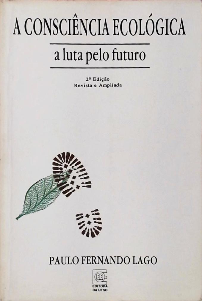 A Consciência Ecológica a Luta pelo Futuro