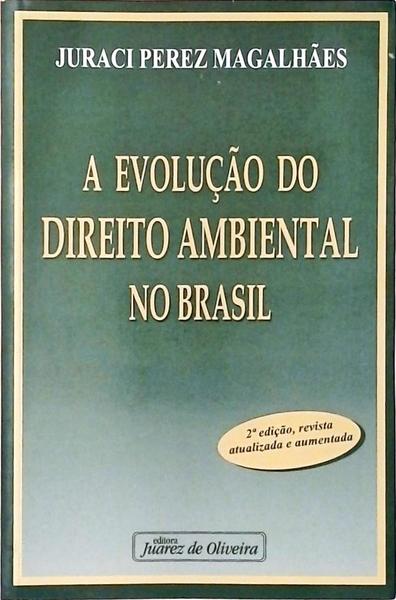 A Evolução Do Direito Ambiental No Brasil