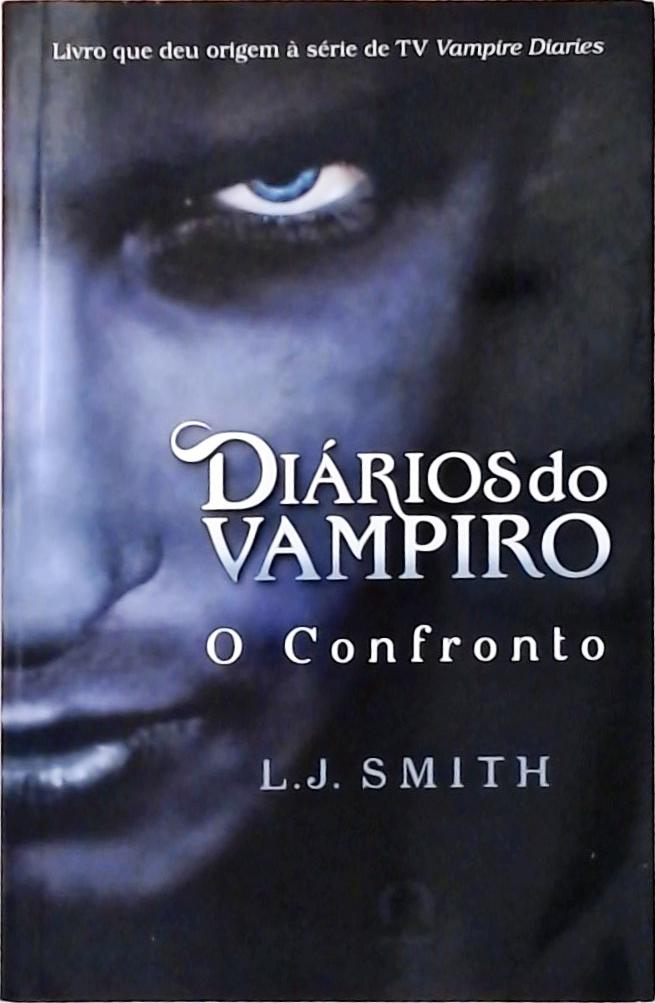 O Confronto (Diários do Vampiro; 2)