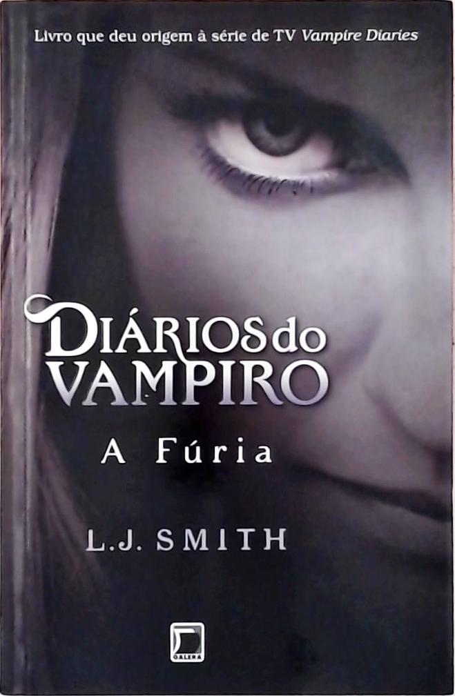 Diários do vampiro: A fúria (Vol. 3)