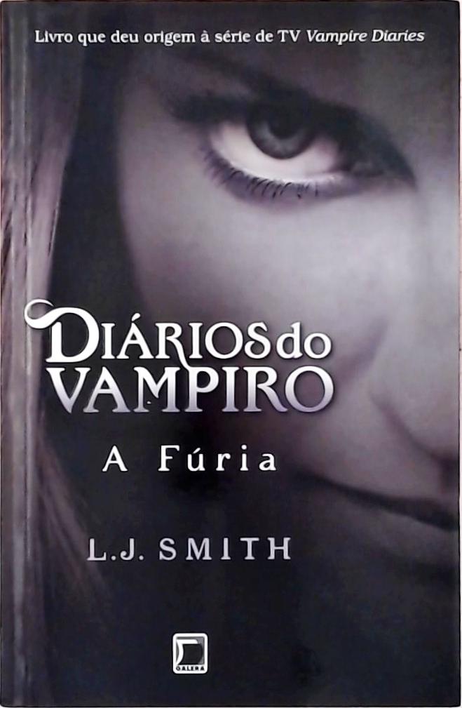 A Fúria (Diários do Vampiro; 3)