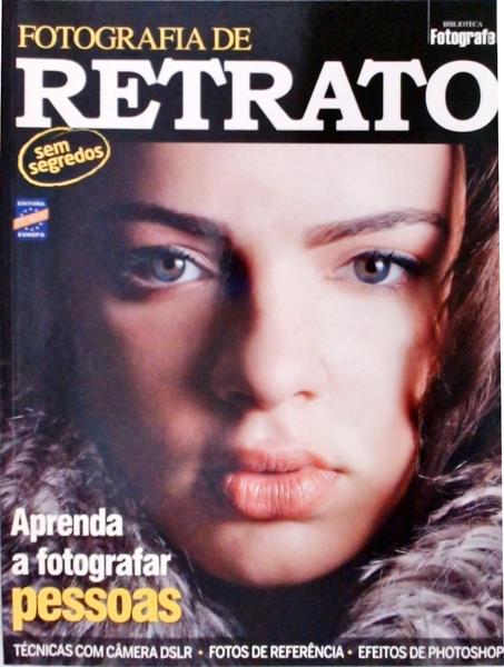 Fotografia De Retrato Sem Segredos