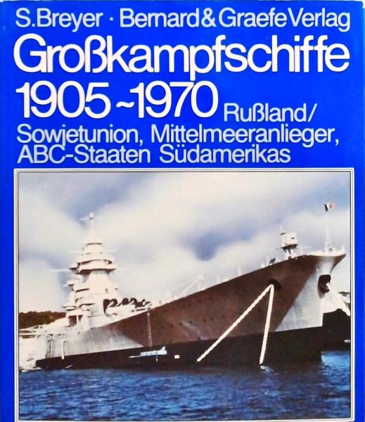 Grosskampfschiffe, 1905-1970