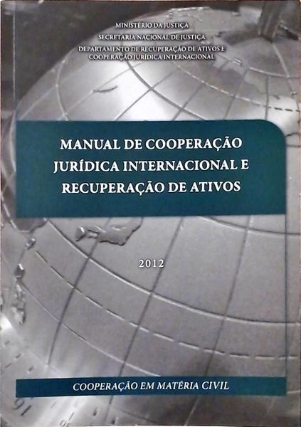 Manual De Cooperação Jurídica Internacional E Recuperação De Ativos