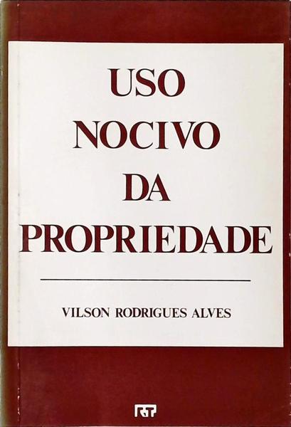 Uso Nocivo Da Propriedade