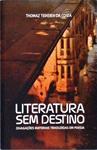 Literatura Sem Destino