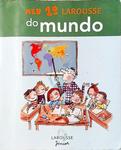 Meu 1º Larousse Do Mundo