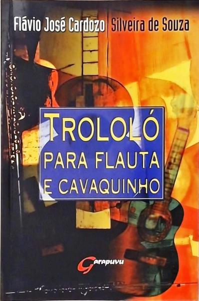 Trololó para Flauta e Cavaquinho