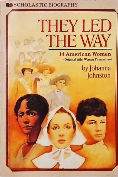 They Led The Way - 14 American Women
