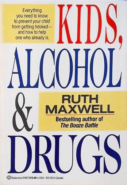 Kids, Alcohol And Drugs