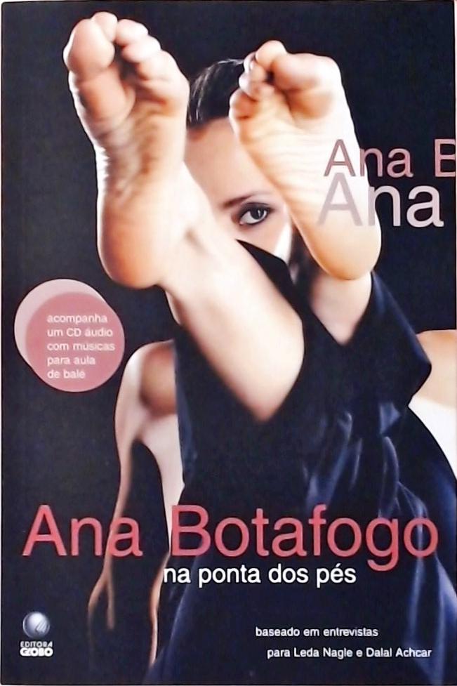 Ana Botafogo - Na Ponta Dos Pés