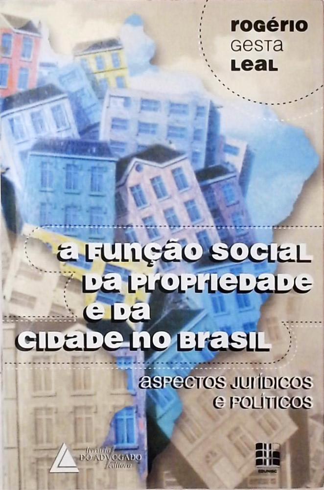 Função Social Da Propriedade E Da Cidade No Brasil