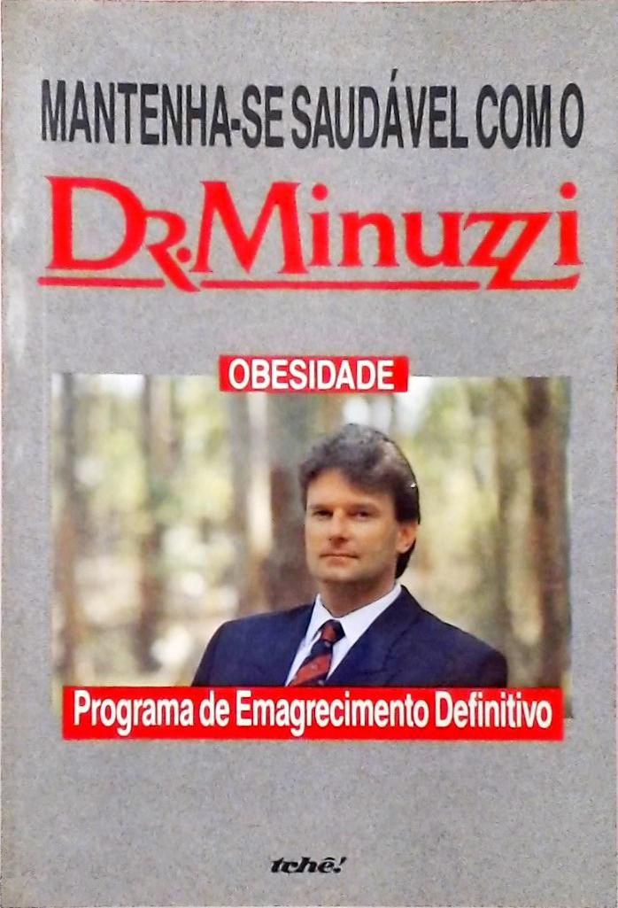 Mantenha-se Saudável Com O Dr. Minuzzi