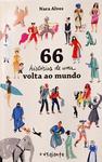 66 Histórias De Uma Volta Ao Mundo