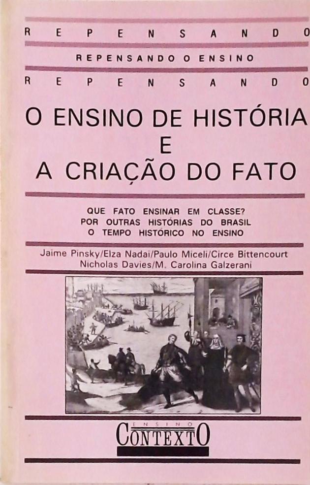 O Ensino de História e a Criação do Fato