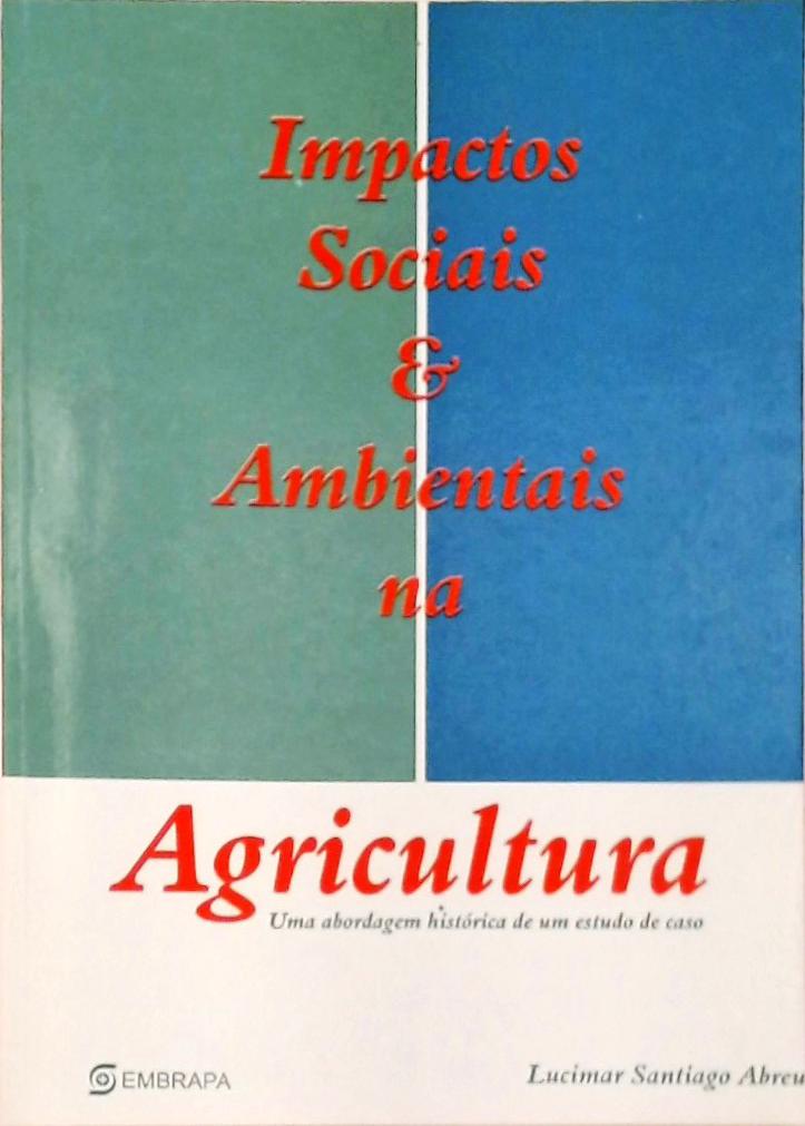 Impactos Sociais e Ambientais na Agricultura