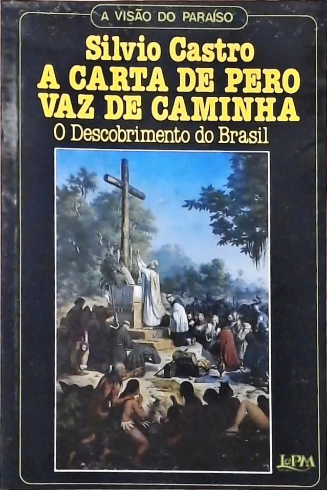 A Carta de Pero Vaz de Caminha