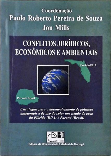 Conflitos Jurídicos, Econômicos E Ambientais