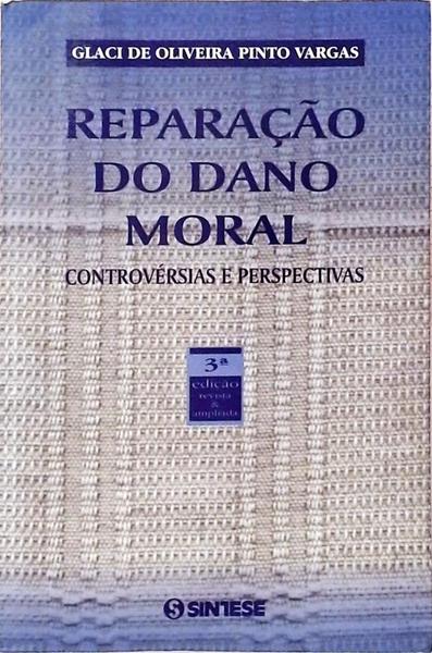 Reparação Do Dano Moral