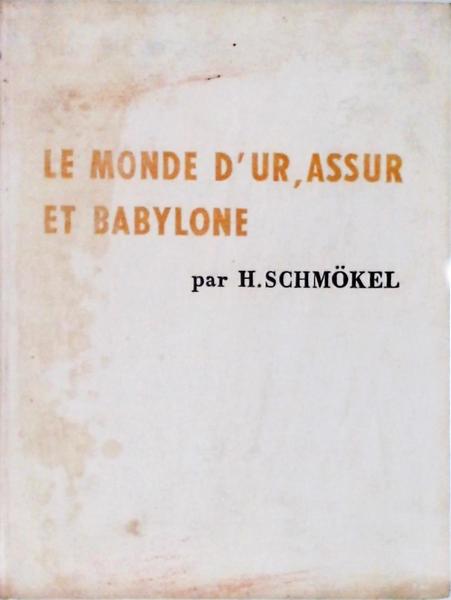 Le Monde Dur Assur Et Babylone