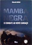 Mamba Negra - O Combate Ao Novo Cangaço