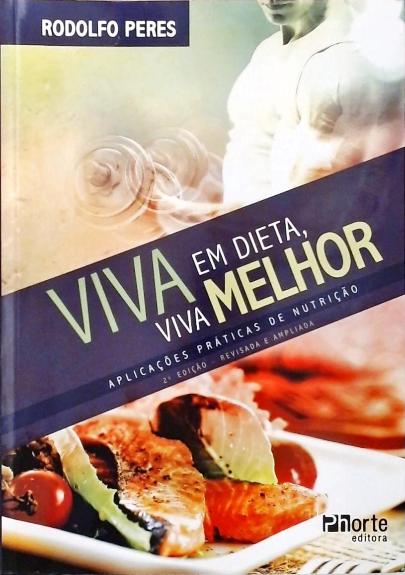 Viva Em Dieta, Viva Melhor