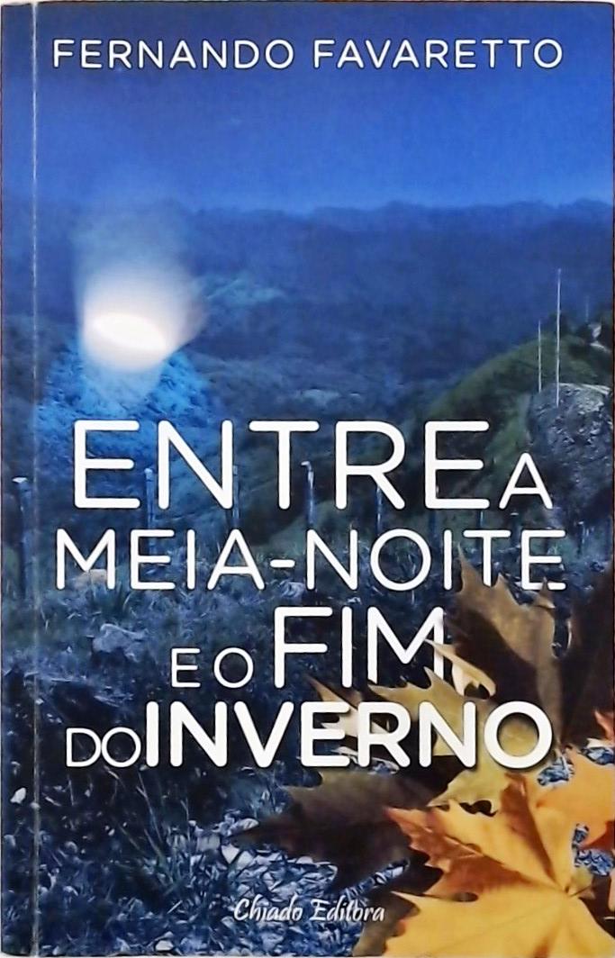 Entre A Meia-noite E O Fim Do Inverno