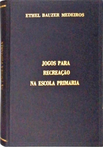 Jogos Para Recreação Na Escola Primária