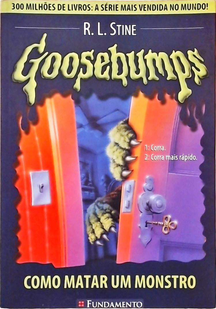 Goosebumps - Como Matar Um Monstro