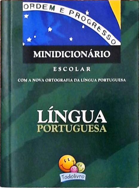 Minidicionário Escolar Língua Portuguesa (2009)