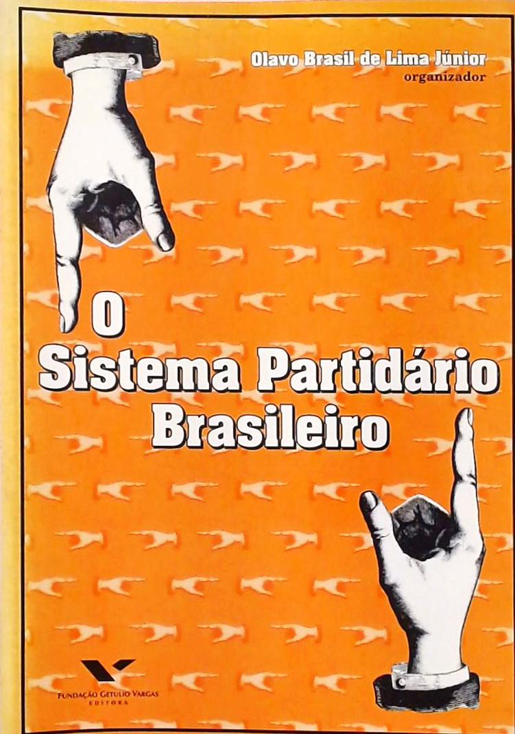 O Sistema Partidário Brasileiro