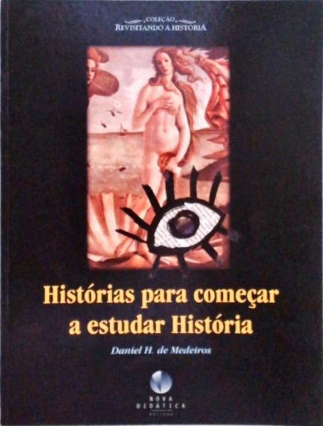 Histórias Para Começar A Estudar História