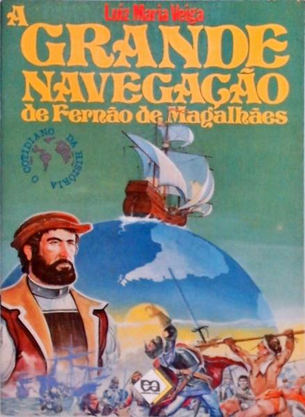 A Grande Navegação De Fernão De Magalhães