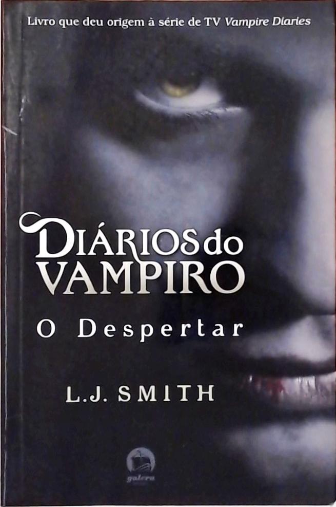 O Despertar  (Diários do Vampiro; 1)