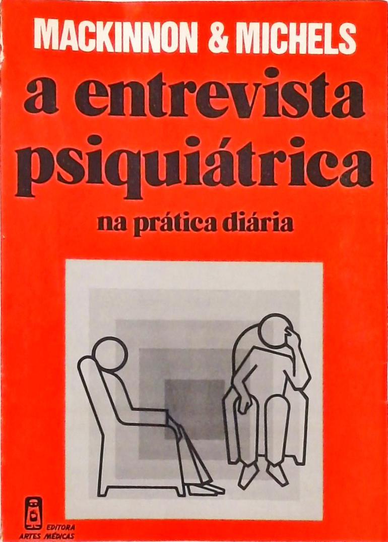 A Entrevista Psiquiátrica Na Prática Diária