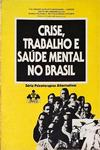 Crise, Trabalho E Saúde Mental No Brasil