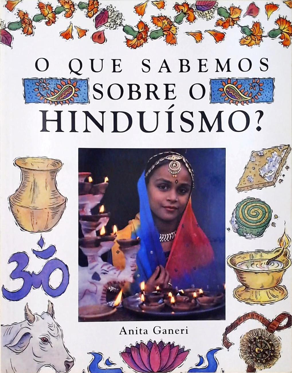 O Que Sabemos Sobre O Hinduísmo?