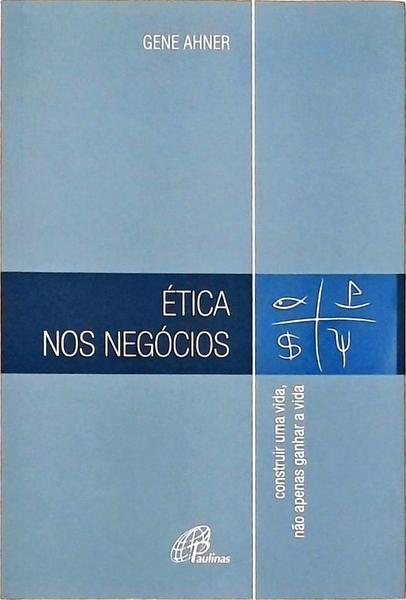 Ética Nos Negocios