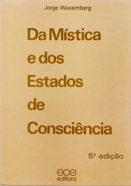 Da Mística E Dos Estados De Consciência