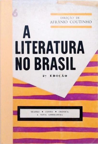 A Literatura No Brasil Vol 6